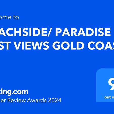 Beachside/ Paradise Best Views غولد كوست المظهر الخارجي الصورة